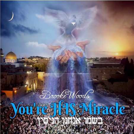 You’re His Miracle